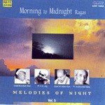 Morning To Midnight Ragas Vol 5 Class In - Pt. Brijbhushan Kabra Song Download